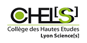 CHEL[s] - Collège des Hautes ?tudes Lyon Science[s]